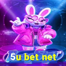 5u bet net